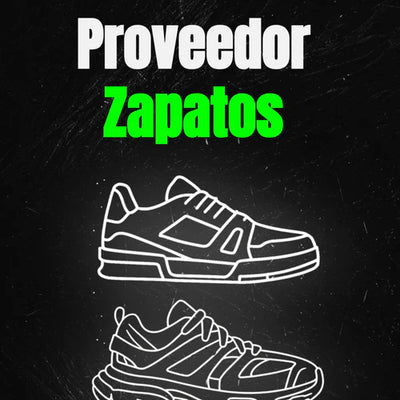 PROVEEDOR ZAPATOS + GUÍA DE REVENTA